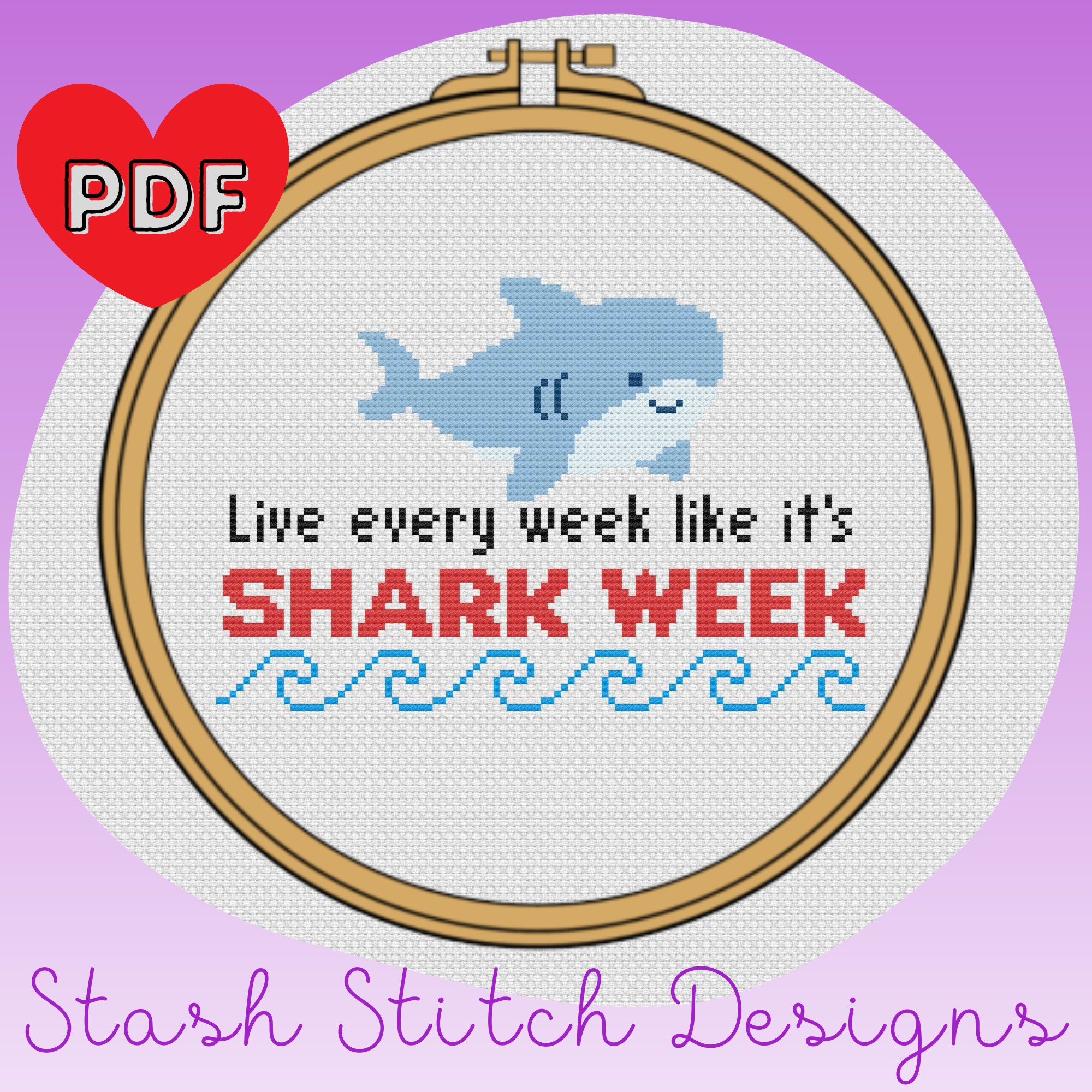Live Every Week Like It's Shark Week - 30 Rock - Cross Stitch Pattern ...