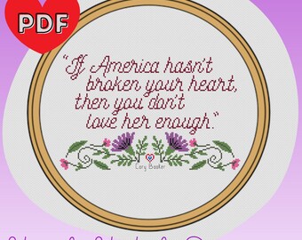 Cory Booker - If America hasn't broken your heart -  Cross Stitch Pattern