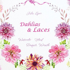 Watercolor Floral Bouquets and Wreaths, Frames. Dahlias Flowers, Laces, Clip Art, Watercolor Flowers, Wedding Invitation. Dahlias & Laces