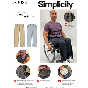 May include: Sewn Adaptive pattern for men's jeans with accessible zipper options, no front zip, and no back pockets for comfort. The pattern is designed and printed in the USA. The pattern is called Simplicity S3020.