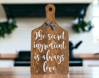 The Secret Ingredient Is Love - Cutting Board - Decorative Cutting Board - Secret Ingredient - Farmhouse Decor - Kitchen Decor - Minimalist