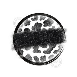 May include: Black and white cow print circle with a black glitter stripe across the middle. The circle has a black outline and a distressed look.