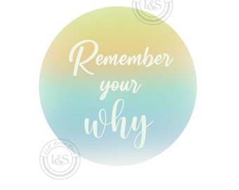 Remember your why circle multi color brush stroke background Clip Art PNG Digital Download transparent background