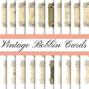 Puede incluir: Una colección de tarjetas de bobinas vintage con una variedad de diseños. Las tarjetas presentan patrones florales, escritura y una bobina de hilo. El texto "Vintage Bobbin Cards" se muestra en cursiva en una pancarta rosa.