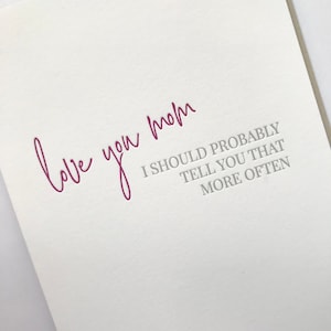 Funny Letterpress Mother&#39;s Day Card: Love You Mom