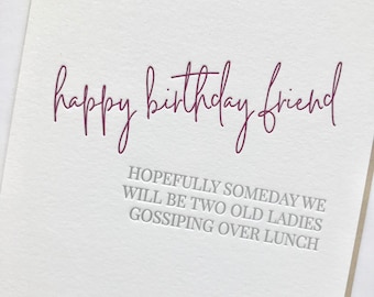 Friend Birthday Card, Letterpress Birthday Card, Bestie Birthday Card, Funny Friend Birthday Card, Funny Birthday, Funny Girlfriend Birthday