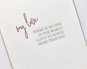 Funny Anniversary Card: Love to Annoy Letterpress Card