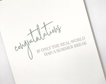 Summer Break Congrats Card Graduation Card College Graduation Card Letterpress Graduation Card Grad School Graduation Card Congratulations