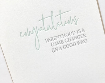 Funny New Baby Card: Parenthood Game Changer Letterpress Card