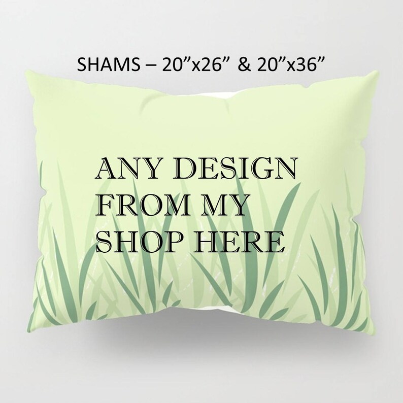Envelope Closure Gift Single-sided print Fabric Polyester Add Pair of Shams to your order Any Design Poly-cotton
