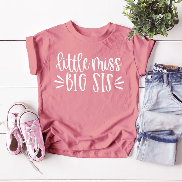 Little Miss Big Sis Pregnancy Reveal Big Sister Announcement for Sibling or Birth Announcement T-Shirts for Baby and Toddler Youth Girls