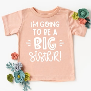 Big Sister New Baby Reveal I'm Going to Be A Big Sister New Sibling Announcement and Birth Reveal T-Shirts for Toddler and Youth GIrls