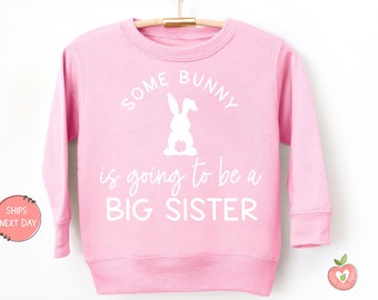 Some Bunny is Promoting me to Big Sister | Big Sister Sweatshirt for Toddler Girls Pink Sweatshirt baby Announcement Big Sister Pullover