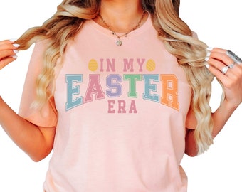 In My Easter Era Shirt for Girls | Adult Easter Shirt Women | Easter Shirt for Toddler Girls | Easter Shirt for Infants In My Easter Era