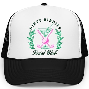 Dirty Birdies Social Club Trucker Hat for Women | Funny Women&#39;s Golfing Cap | Preppy Golfers Adjustable Hat | Summer Golf Snapback