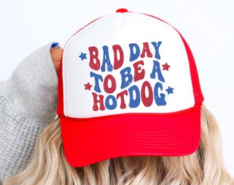 Bad Day to Be a Hot Dog Trucker Hat | Funny 4th of July Adjustable Hat | Red White and Blue Fourth of July Cap