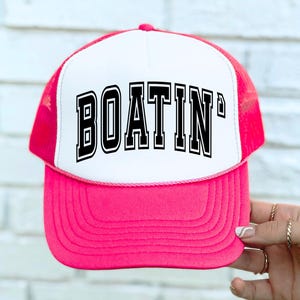 Boatin&#39; Trucker Hat | Bold Boating Adjustable Cap | Summer Snapback for Women | Trendy Lake Hat | River Trucker Hat
