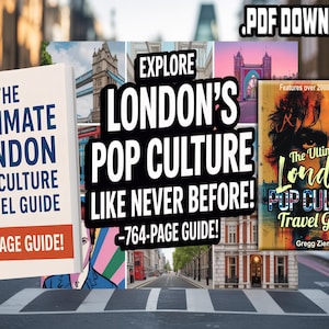 London Pop Culture Travel Guide: Music, Film, Landmarks (PDF Download)