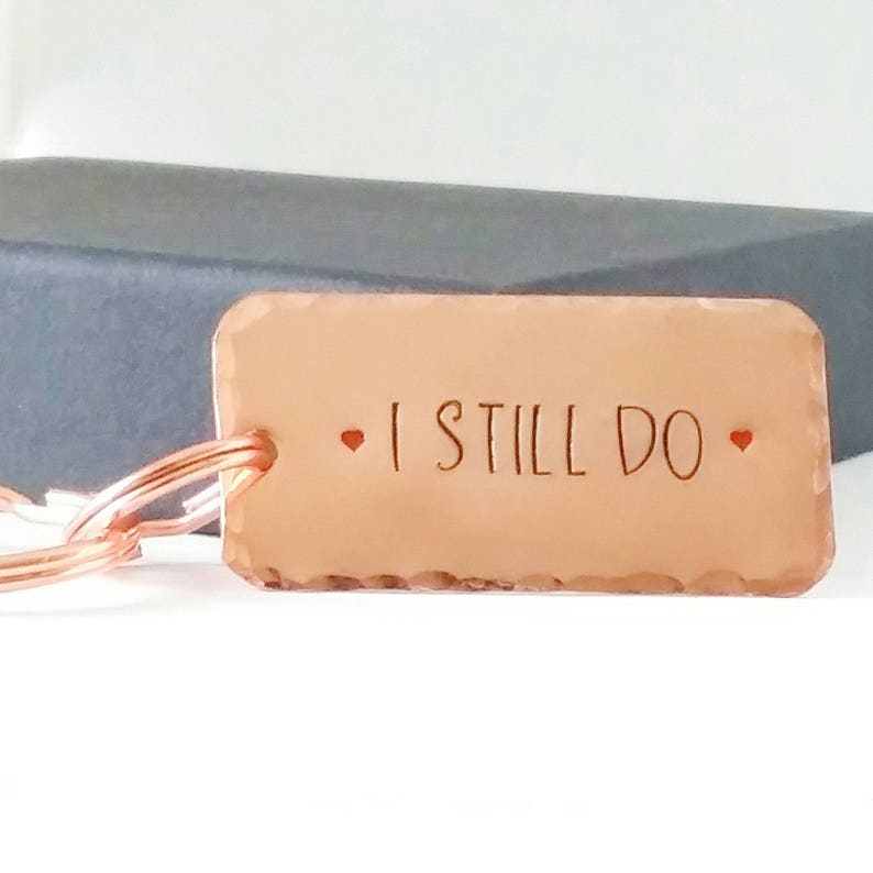 I Still Do Copper Keychain 7th Anniversary Gift Keyring Etsy UK