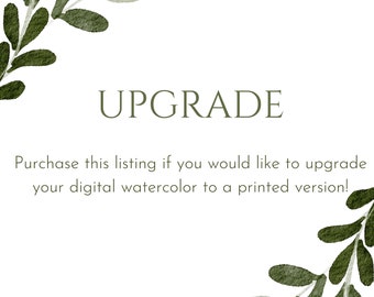 Watercolor Print Upgrade
