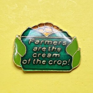 FARMERS are the CREAM of the CROP! pin / vintage pin enamel pin hat tac pinback button jacket pin gift present lapel pin funny pin
