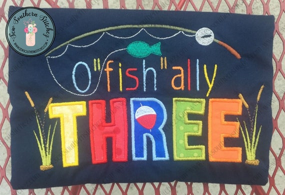 O' Fish' Ally THREE Fishing Birthday Applique Design ~ Instant Download