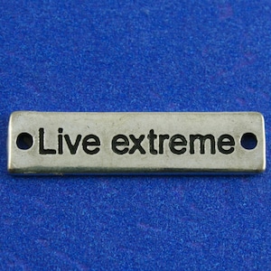 5 pcs -LIVE EXTREME Message Charm, Message Pendant, Marathon Pendant, Sports Message Connector, 31mm x 8mm (1-1/4&quot; x 3/8&quot;)- AS-B0080042