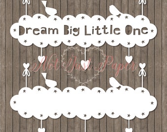 Dream Big Little One Cloud Papercutting Template SVG/DXF/PDF/Jpeg + Blank