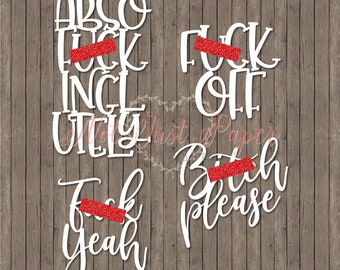 Sweary Typography Quotes Papercutting Lasercutting Vinyl DXF/SVG/PDF/Jpeg