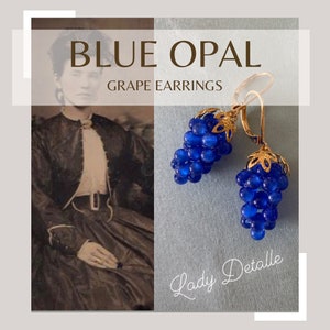 BLUE Opal GRAPE Earrings, VICTORIAN, Reproduction 19th century bright Blue opal grape earrings, 16K gold or Silver, Blue opal stone earrings