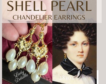 Shell PEARL Chandeliers, 1830s Earrings, reproduction 19th century Romantic Era Victorian, SHELL PEARL, 16k gold plated Shell Pearl earrings