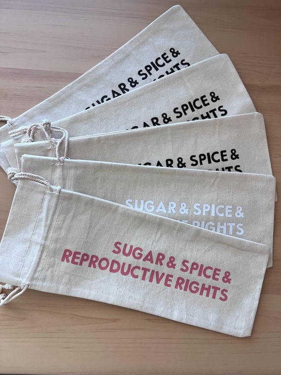 Sugar Spice & Reproductive Rights Wine Bag | Reusable Wine Bag | Gift Bag