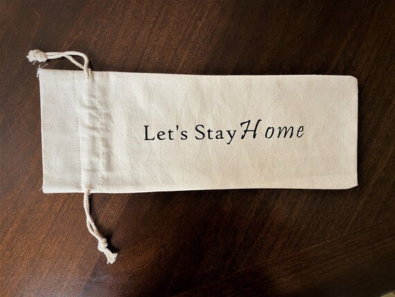 Let's Stay Home Wine Bag | Gift Wine Bag