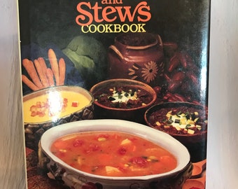 The Southern Heritage Soups and Stews Cookbook ~ 1985 ~ Vintage