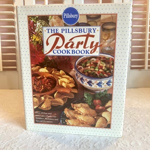 Vintage Cookbook ~ The Pillsbury Party Cookbook ~ 1991 1st Edition ~ Hardback with Dust Jacket ~ 144 pages