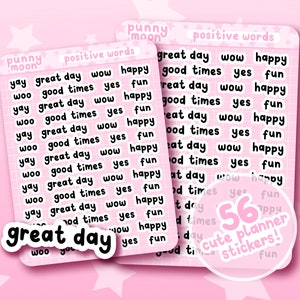 May include: Two sheets of pink planner stickers featuring positive words in black font, including "yay," "happy," and "fun." One sheet has "great day" in a larger font. The image also says "56 cute planner stickers!"