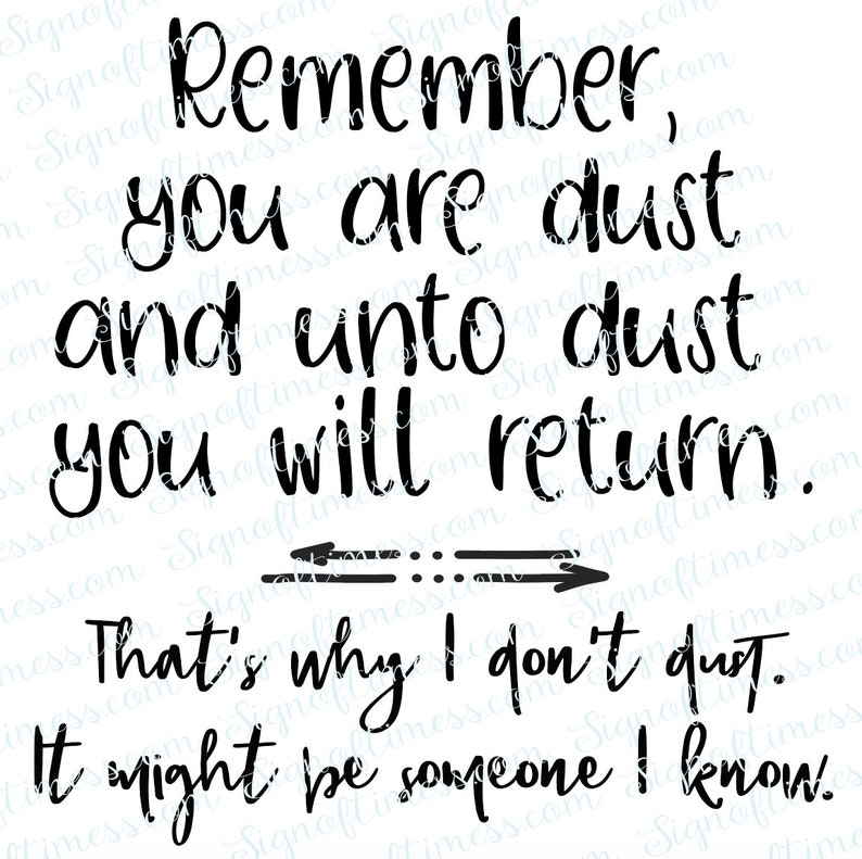 You Are Dust Unto Dust Don't Dust SVG DXF PNG Cutting Etsy