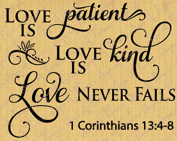 Download Love Is Patient Love Is Kind Corinthians 13 4 8 Valentine Etsy