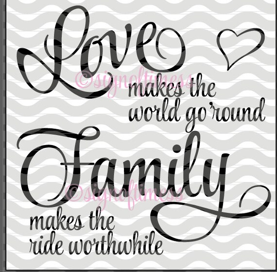 Svg Love Makes The World Go Round Png Dfx Family Sign Etsy