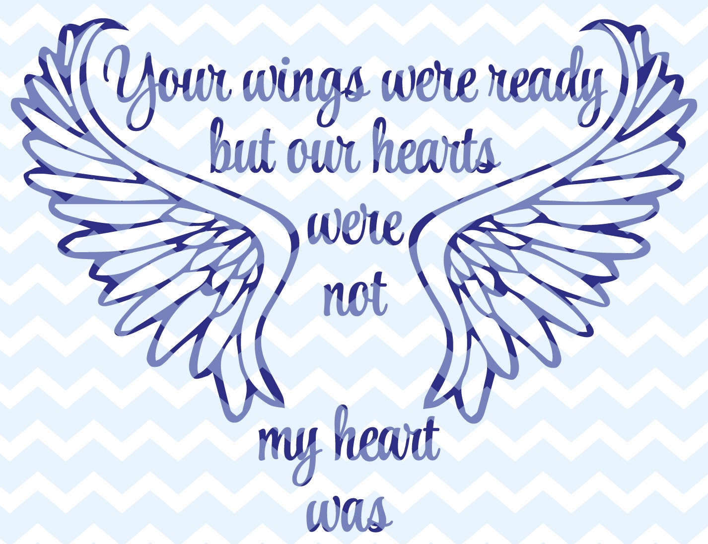 Download SVG DFX Your Wings Were Ready Our Hearts Were Not | Etsy