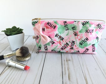 bitch make-up bag, pnk floral makeup bag, floral makeup case, screen printed makeup pouch, cuss word make-up bag, bitch fabric, bitch bag