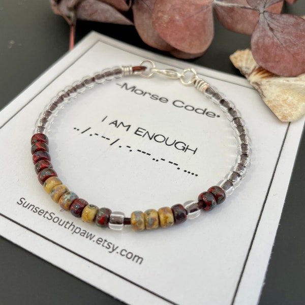 I AM ENOUGH Morse Code Bracelet, Self Care Bracelet, Inspirational, Support Gift, Picasso Seed Bead, Custom Colors, Secret Message Jewelry