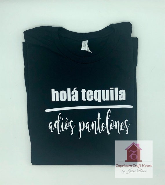 Hola Tequila Adios Pantelones T Shirt Unisex Funny Comical Etsy