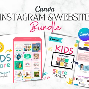 May include: A Canva template bundle for a kids store, featuring 30 Instagram post templates and a website design. The Instagram templates are colorful and feature photos of children. The website design is also colorful and features a photo of a child. The text on the image reads "Canva Instagram & Website Bundle", "30 Kids Store Instagram Template", "Canva Kids Store Website", and "Your Title Here".