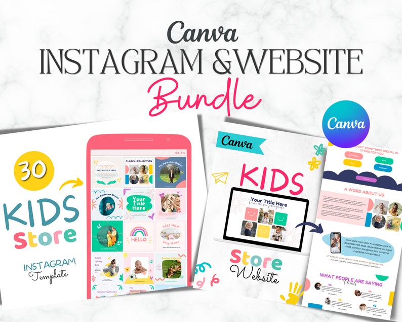May include: A Canva template bundle for a kids store, featuring 30 Instagram post templates and a website design. The Instagram templates are colorful and feature photos of children. The website design is also colorful and features a photo of a child. The text on the image reads "Canva Instagram & Website Bundle", "30 Kids Store Instagram Template", "Canva Kids Store Website", and "Your Title Here".