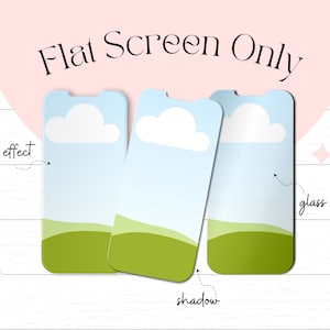 May include: Three flat screen mockups of a phone with a blue sky, white cloud, and green grass background. The text "Flat Screen Only" is at the top of the image. The mockups are arranged in a triangle shape with a shadow underneath the bottom mockup.