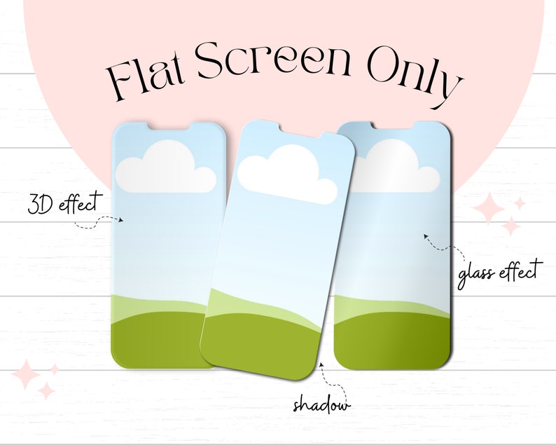 May include: Three flat screen mockups of a phone with a blue sky, white cloud, and green grass background. The text "Flat Screen Only" is at the top of the image. The mockups are arranged in a triangle shape with a shadow underneath the bottom mockup.