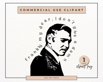 Gift for Him, Sublimation,Clipart shop, PNG shop , Commercial use ,Instant Download, Frankly my dear, Clark Gable, Movie Quotes, gift Idea