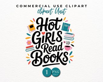 Hot GIRLS Read BOOKS" Funny Bookworm Clipart | Trendy Bookish PNG Download
