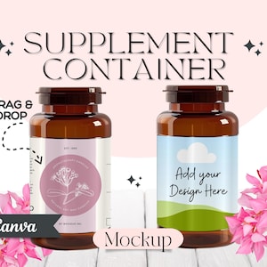 May include: Two brown glass supplement containers with labels. The container on the left has a pink label with a white floral design and the text "EST. 2000" and "BY WARIOUS INC". The container on the right has a blue and green label with the text "Add your Design Here".